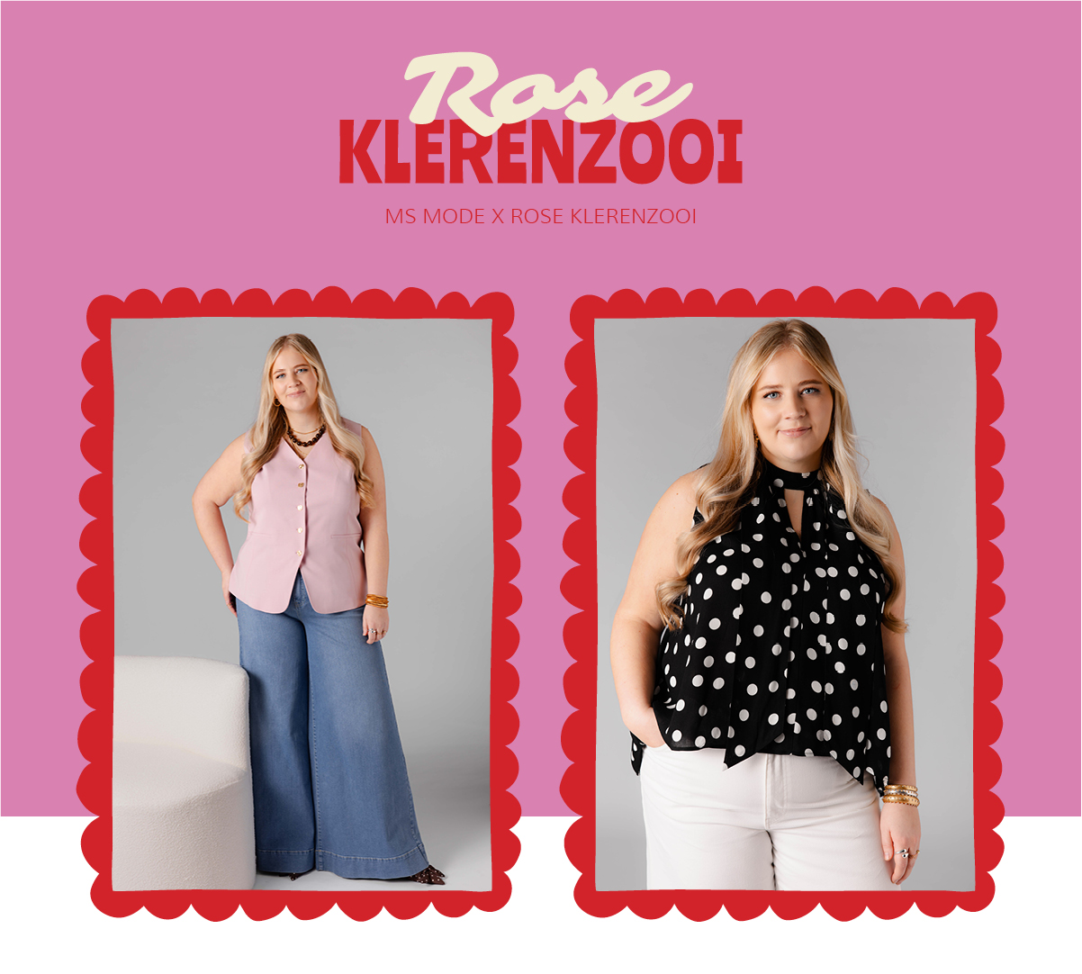 MS Mode x Rose Klerenzooi